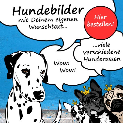 Hundecomic - lustige Hundebilder mit personalisiertem Spruch in der Sprechblase von Birgit Greger