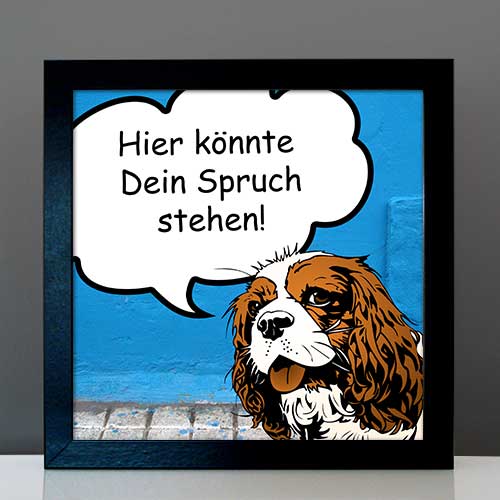 StreetArt Hund Cavalier King Charles Spaniel mit Sprechblase von Birgit Greger