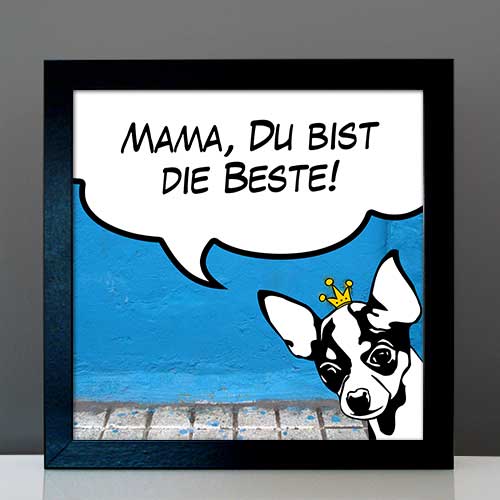 StreetArt Stil Hund Chihuahua mit Krone von Birgit Greger